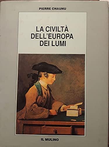 La civiltà dell'Europa dei lumi (Biblioteca storica)