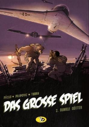 Das grosse Spiel, Bd. 2: Dunkle Götter