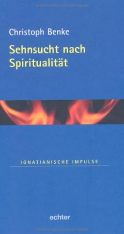 Sehnsucht nach Spiritualität