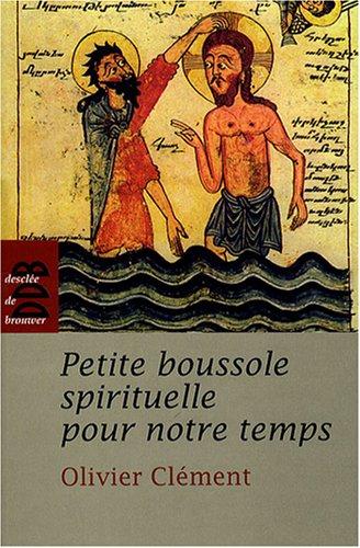 Petite boussole spirituelle pour notre temps