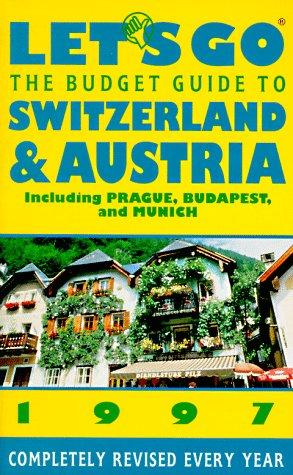 Let's Go 97 Budget Guide to Switzerland & Austria 1997 (Annual)