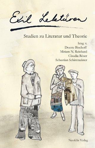 Exil Lektüren: Studien zu Literatur und Theorie