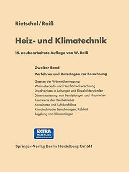 Heiz- und Klimatechnik: Zweiter Band Verfahren und Unterlagen zur Berechnung