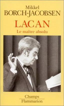 Lacan, le maître absolu