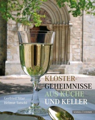 Klostergeheimnisse aus Küche und Keller