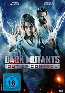 Dark Mutants – Out of Control