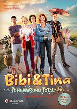 Bibi & Tina - Tohuwabohu total!: Das Buch zum Film