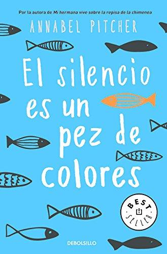 El silencio es un pez de colores (Best Seller)