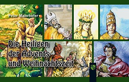 Die Heiligen der Advents- und Weihnachtszeit