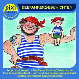 Pixi Hören: Seefahrergeschichten