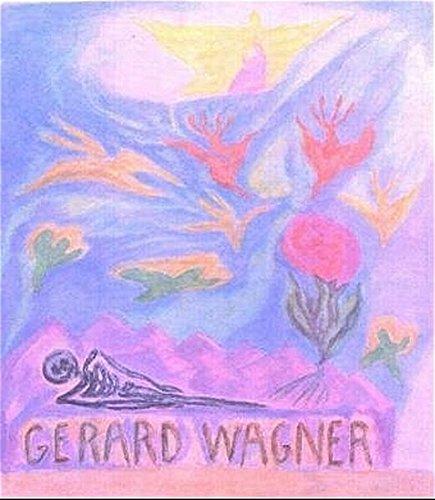 Gerard Wagner: Die Kunst der Farbe. Eine Monographie mit 48 Farbreproduktionen