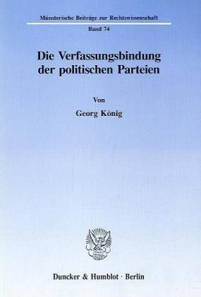 Die Verfassungsbindung der politischen Parteien. (Münsterische Beiträge zur Rechtswissenschaft)