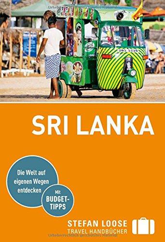 Stefan Loose Reiseführer Sri Lanka: mit Reiseatlas