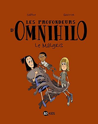 Les profondeurs d'Omnihilo. Vol. 2. Le Malgris