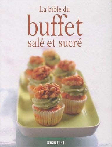 La bible du buffet salé et sucré