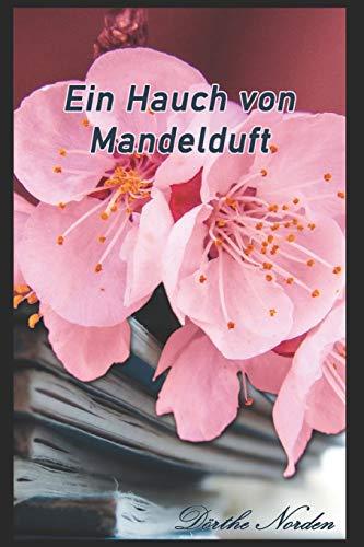 Ein Hauch von Mandelduft