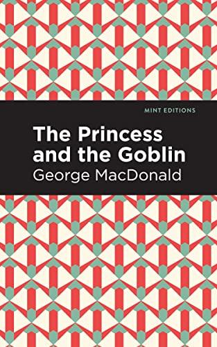 The Princess and the Goblin (Mint Editions―The Children's Library)