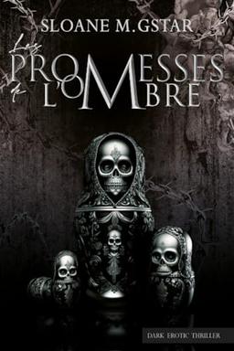 Les promesses de l'ombre