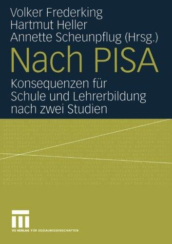 Nach PISA: Konsequenzen für Schule und Lehrerbildung nach zwei Studien