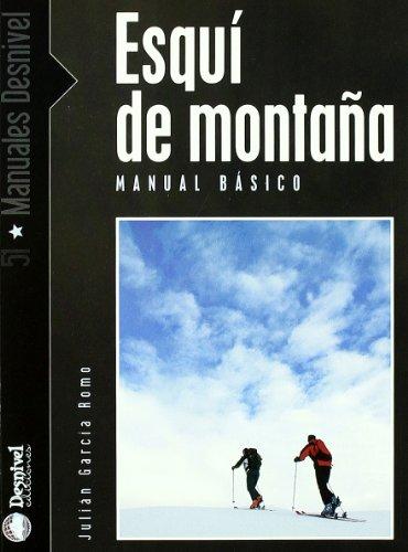 Esquí de montaña : manual básico (Mannuales outdoor)