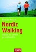 Nordic Walking: Schritt für Schritt gesund und fit