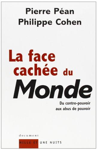 La face cachée du Monde : du contre-pouvoir aux abus de pouvoir