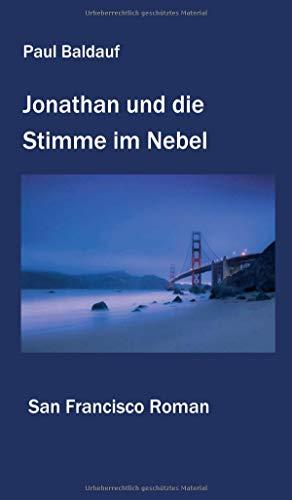 Jonathan und die Stimme im Nebel: San Francisco Roman