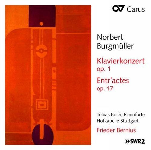 Norbert Burgmüller: Klavierkonzert op.1 / Entr'actes op.17 / Ouverture op.5