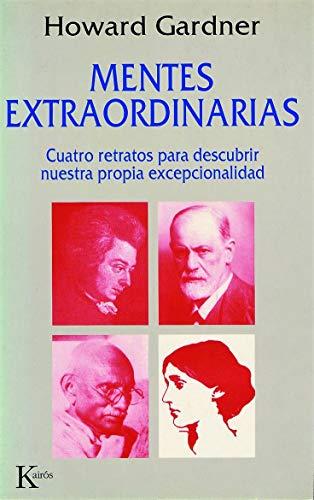 Mentes extraordinarias : cuatro retratos para descubrir nuestra propia excepcionalidad (Ensayo)