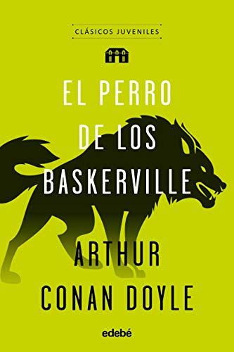 El perro de los Baskerville (CLÁSICOS JUVENILES)