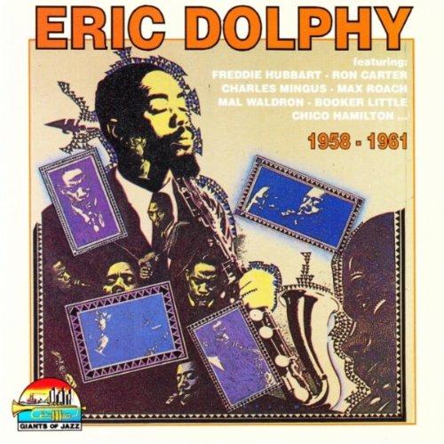 Eric Dolphy            1958-61