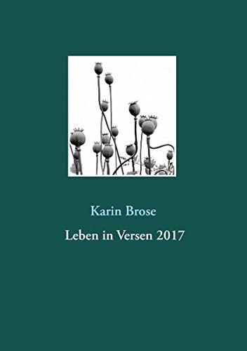 Leben in Versen 2017: Gedichte über Alltägliches