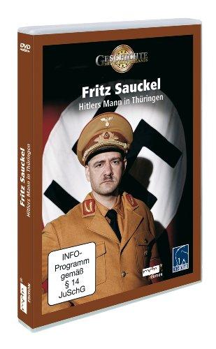 Fritz Sauckel - Hitlers Mann in Thüringen