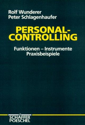 Personal- Controlling. Funktionen, Instrumente, Praxisbeispiele