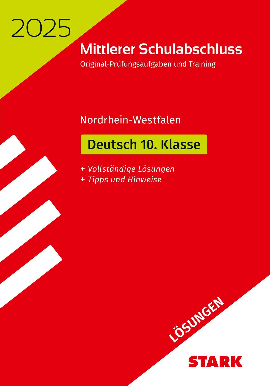 STARK Lösungen zu Original-Prüfungen und Training - Mittlerer Schulabschluss 2025 - Deutsch - NRW