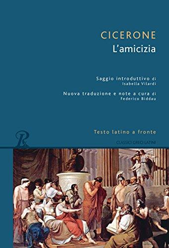 L'amicizia. Testo latino a fronte (Classici greci e latini)