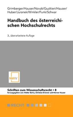 Handbuch des österreichischen Hochschulrechts (Schriften zum Wissenschaftsrecht)