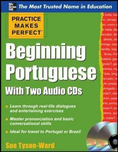 Beginning Portuguese [With 2 CDs] (Practice Makes Perfect)