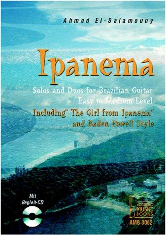 Ipanema: Solos und Duos für Brazilian Guitar