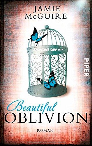 Beautiful Oblivion: Roman (Beautiful-Serie, Band 4)