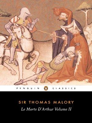 Le Morte D'Arthur Volume 2 (Penguin Classics)