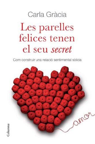 Les parelles felices tenen el seu secret (NO FICCIÓ COLUMNA, Band 94)