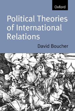 Political Theories Of International Relations: From Thucydides to the Present