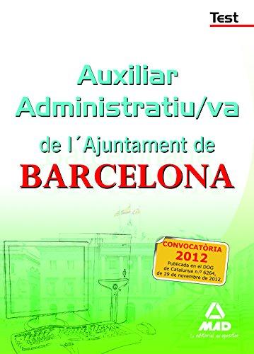 Auxiliar Administratiu/va de L¿Ajuntament de Barcelona. Test