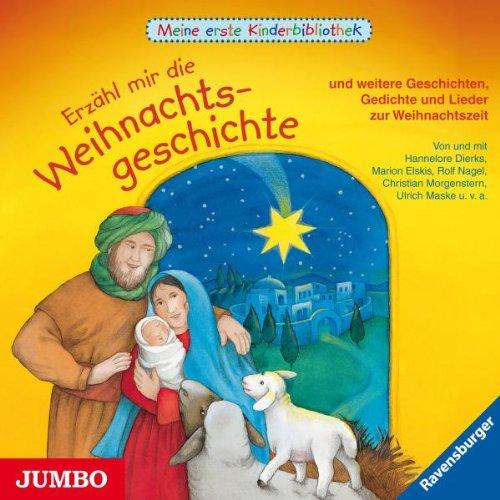 Erzähl Mir die Weihnachtsgeschichte und Weitere Ge