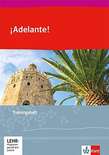 ¡Adelante!: Trainingsheft mit Audiomaterialien 1. und 2. Lernjahr (¡Adelante! Curso esencial. Ausgabe spätbeginnende Fremdsprache ab 2018)