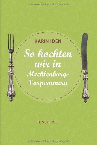 So kochten wir in Mecklenburg - Vorpommern