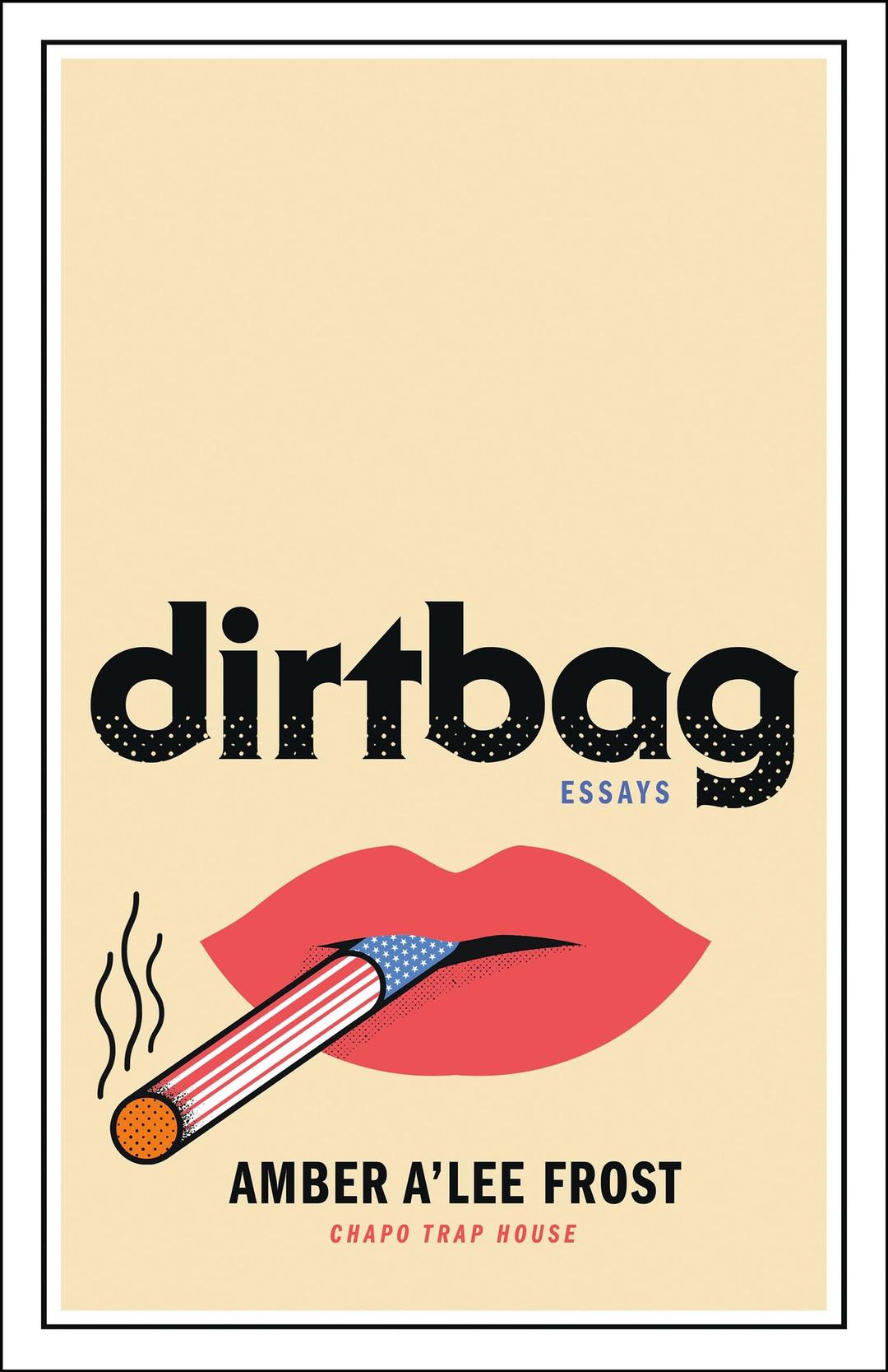 Dirtbag: Essays