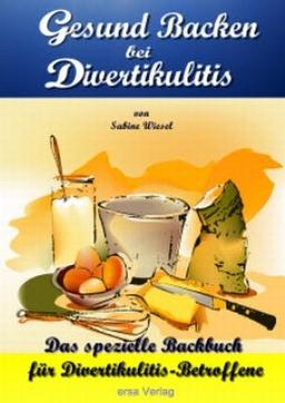 Gesund Backen bei Divertikulitis