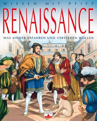 Renaissance: Was Kinder erfahren und verstehen wollen